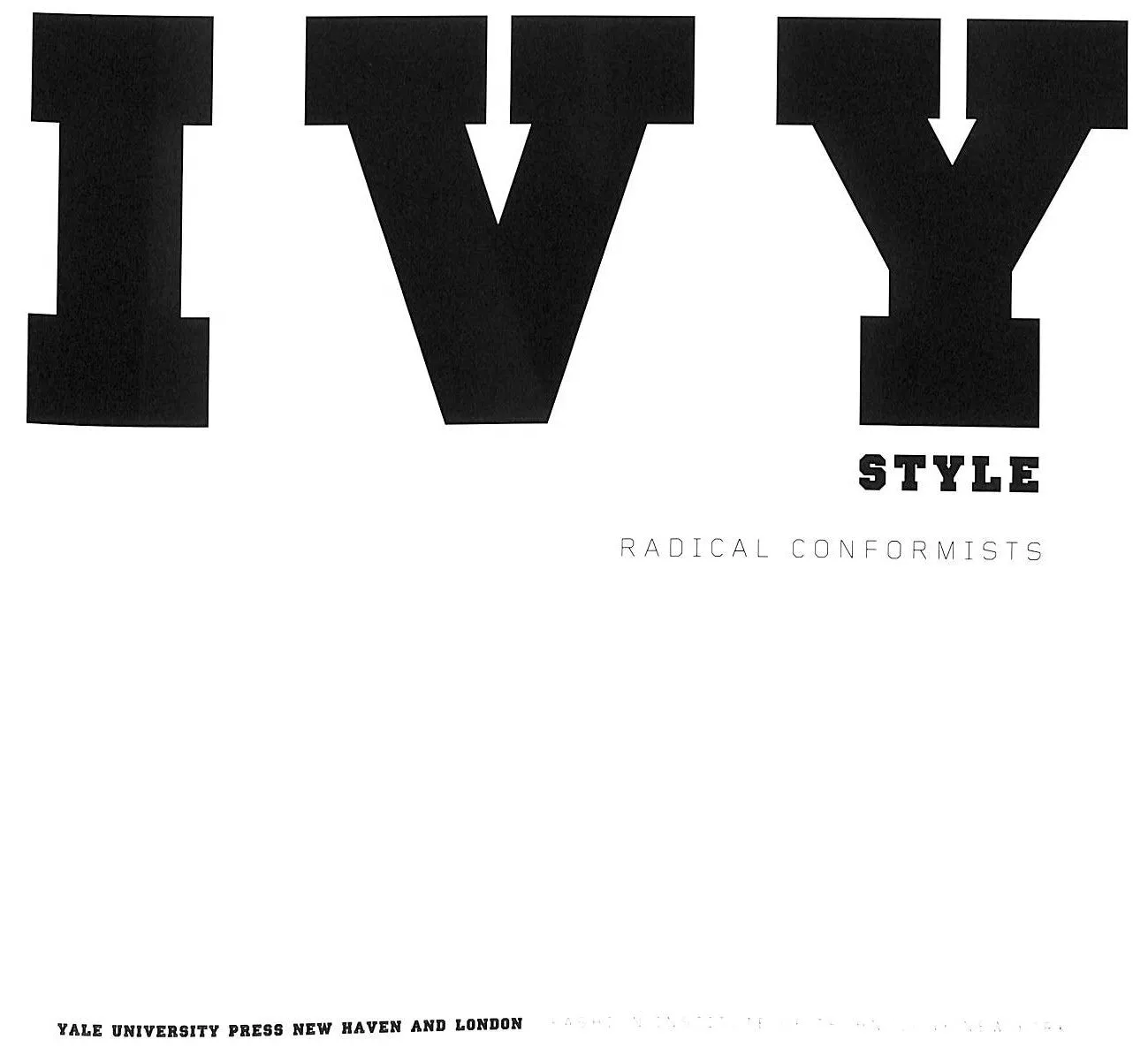 "Ivy Style: Radical Conformists" 2012 MEARS, Patricia (New w/ Shrinkwrap)
