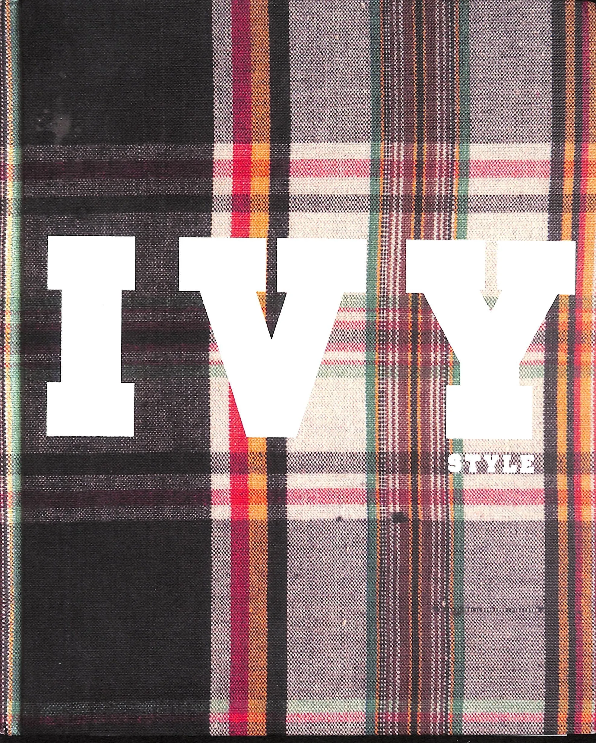 "Ivy Style: Radical Conformists" 2012 MEARS, Patricia (New w/ Shrinkwrap)
